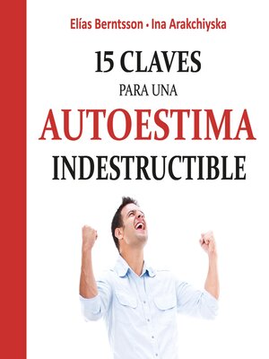 cover image of 15 claves para una autoestima indestructible